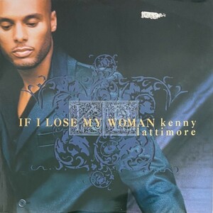 ♪試聴♪Kenny Lattimore / If I Lose My Woman