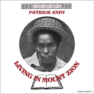 PATRICK ANDY / LIVING IN MOUNT ZION (LP)