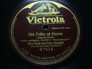 ■SP盤レコード■ヘ292(A)　片面盤　米国盤　ソプラノ　Alma Gluck　Old Folks at Home　