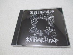 Knuckle Head 業音自限爆弾 CD / ナックルヘッド S.O.B. Hellchild 屍