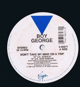 盤質良好 US盤 12inch Boy George / Don't Take My Mind On A Trip / ボーイ・ジョージ 0-96577