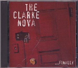 THE CLARKE NOVA / ザ・クラーク・ノーバ / FINALLY /中古CD！59602