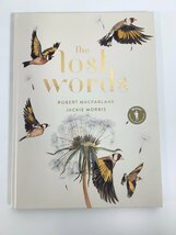 The Lost Words ROBERT　MACFARLANE/JACKIE MORRIS　洋書/英語【ta05i】_画像1