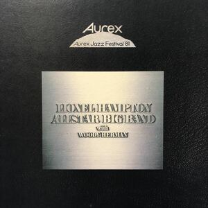 D LP JAZZ ライオネル・ハンプトン オールスター・ビッグ・バンド Aurex Jazz Festival’81 レコード 5点以上落札で送料無料