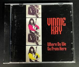 Vinnie Kay Where Do We Go From Here 【ジャーマンメロハー】1995年 Lng Island Records