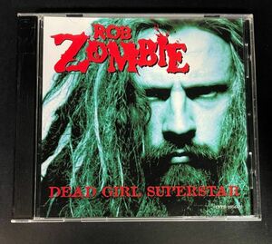 Rob Zombie Dead Girl Superstar ロブ・ゾンビ　シングル