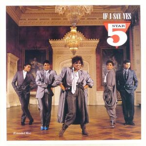 ■5 START(FIVE STAR)｜If I Say Yes／Let Me Down Easy ＜12' 1986年 US盤＞