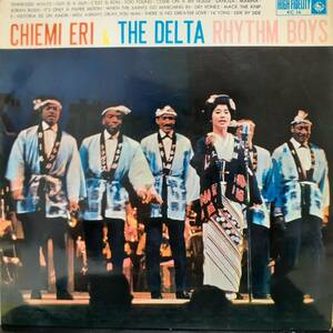 レア！和モノLP初版MONO ペラジャケ！江利チエミ / Chiemi Eri & The Delta Rhythm Boys 1961年 KING KC14 カモン・ナ・マイ・ハウス 民謡