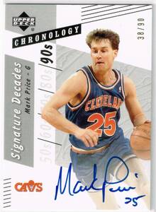 2006-07 NBA Upper Deck Chronology Signature Decades Autograph #D-JO Mark Price 38/90 アッパーデック マーク・プライス 直筆サイン