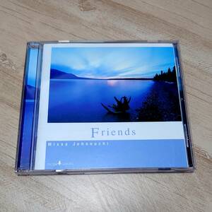 FRIENDS　 城之内ミサ