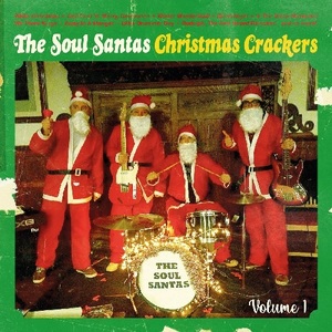 THE SOUL SANTAS/CHRISTMAS CRACKERS,VOL.1