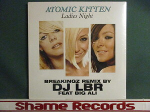 Atomic Kitten ： Ladies Night 12'' (( 新品シールド / Kool & The Gang カバー! / 落札5点で送料無料