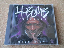 H-Bomb Ferguson/Wiggin' Out H-ボム・ファーガソン 93年 大傑作・大名盤♪！ オリジナル・プレス盤♪！ ジャンプ・ブルースの巨人♪！_画像1