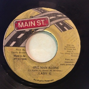 Lady G - One Man Alone 1995ジャマイカ盤7inch Main St.