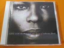 ♪♪♪ ロバータ・フラック Roberta Flack『 Softly With These Songs - The Best Of Roberta Flack 』国内盤 ♪♪♪_画像1