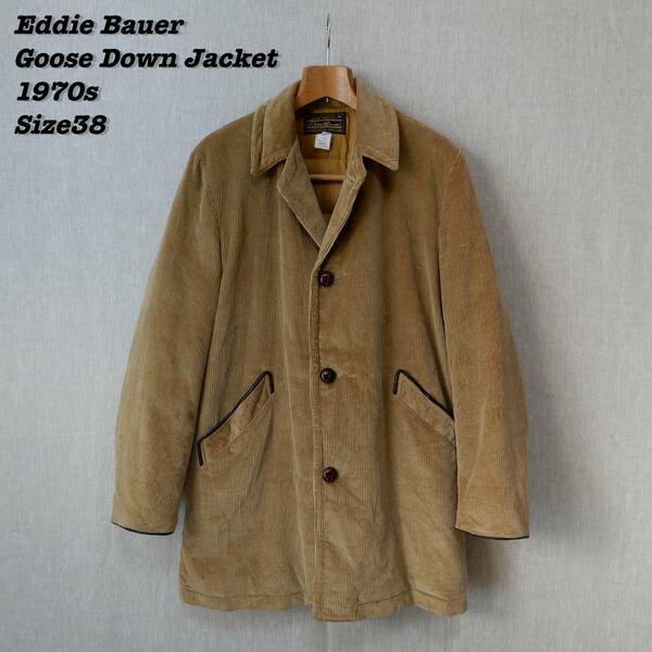 Eddie Bauer Corduroy Goose Down Jacket 1970s Size38 Vintage エディーバウアー グースダウン コート 1970年代 ヴィンテージ