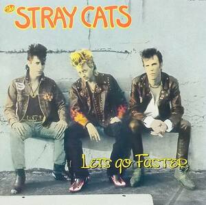 ◆ロカビリー◆STRAY CATS(ストレイキャッツ)／Lets Go Faster◆'90年国内生産盤 送料別 匿名配送