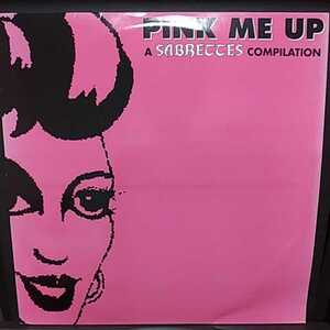 2LP UK盤/PINK ME UP A SABRECCES COMPILATION