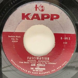 USオリジナル 7インチ JANE MORGAN Fascination ('57 Kapp) ジェーン・モーガン 絶頂期の録音 45RPM.