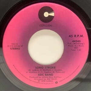 【FAT MELLOW DISCO】USオリジナル 7インチ ADC BAND Long Stroke ('78 Cotillion) ブラック・ナスティ 45RPM.