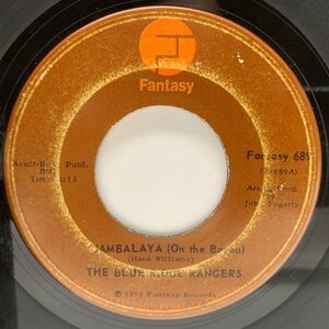 【ジョン・フォガッティCCR解散後のソロ】USオリジナル 7インチ BLUE RIDGE RANGERS Jambalaya ('72 Fantasy) スワンプロック 45RPM.