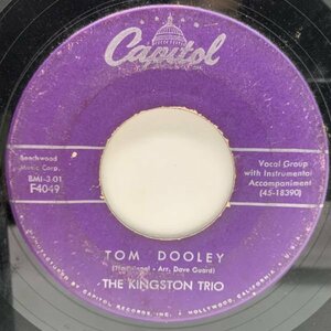 USオリジナル 7インチ KINGSTON TRIO Tom Dooley / Ruby Red ('58 Capitol) キングストン・トリオ 45RPM.