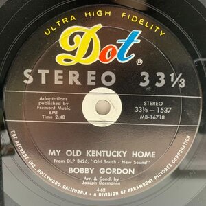 USオリジナル 7インチ BOBBY GORDON My Old Kentucky Home / Swanee River ('62 Dot) ボビー・ゴードン