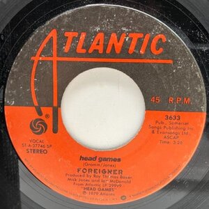 USオリジナル 7インチ FOREIGNER Head Games / Do What You Like ('79 Atlantic) フォリナー／ヘッド・ゲームス 45RPM.