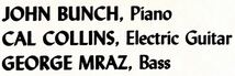 ジョン・バンチ/カル・コリンズ/ジョージ・ムラーツ/ピアノ・トリオ/ドラムレス/職人名手3人/PIANO TRIO/ピアノ：ギター：ベースUS盤1977年_画像6