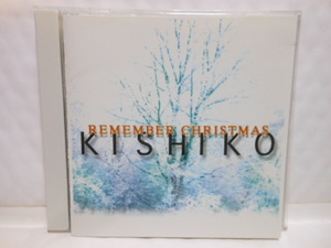 CD Xmas　　KISHIKO　　Remember　Christmas　　ゴスペル