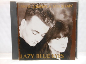 輸入盤　CAROL　GRIMES　＆　IAN　SHAW　　LAZY　BLUE　EYE