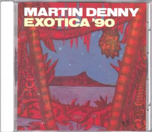 ☆MARTIN DENNY(マーティン・デニー)/EXOTICA ’90◆ヤン富田＆Sandiを始め豪華面子参加の貴重な90年東京録音を含む超大名盤◇激レア廃盤★