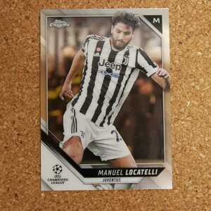 Topps Chrome Manuel Locatelli トップスクローム マヌエル・ロカテッリ ユヴェントス イタリア soccer