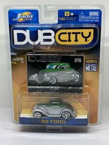 1/64　Jada TOYS　32' FORD ダイキャストミニカー DUB CITY