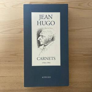 【仏語洋書】CARNETS 1946-1984 / ジャン・ユゴー Jean Hugo（著）