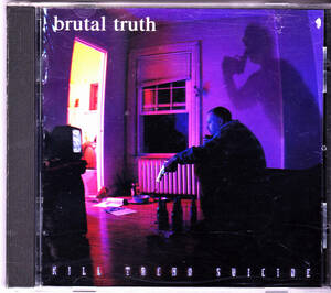 【US/GRIND CORE】brutal truth / KILL TREND SUICIDE / US