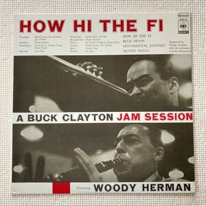 バック・クレイトン【HOW HI THE FI（A Buck Clayton Jam Session／Featuring Woody Herman）】CBS SONY（和文解説付）