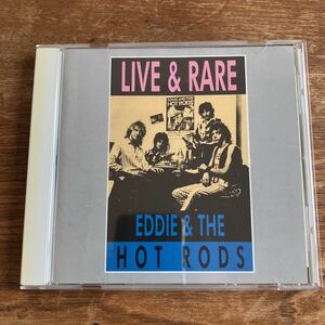 エディ&ザ・ホット・ロッズ　LIVE&RARE EDDIE＆THE HOT RODS 廃盤　激レア　ライヴ　未発表音源　輸入盤　パブロック　ルールイス参加