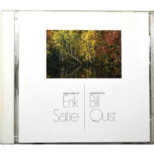 Bill Quist / Piano Solos Of Erik Satie ◇ ビル・クウィスト / エリック サティ ピアノ作品集 ◇ 国内盤 ◇