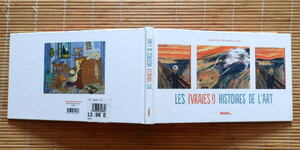 ..　LES (VRAIES !) HISTOIRES DE L’ART (フランス語 画集)
