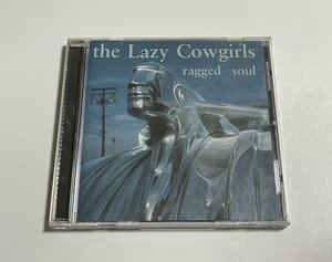 CD The Lazy Cowgirls『Ragged Soul』(Crypt Records CRYPT-061)