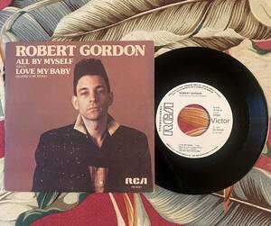 Robert Gordon 1979 Spain Press 7inch All By Myself . Love My Baby ロカビリー