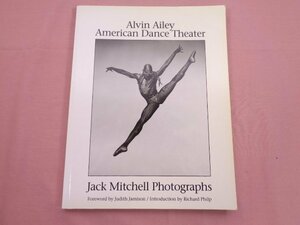 ★洋書 『 Alvin Ailey American Dance Theater 』 Jack Mitchell Richard Philp A DONNA MARTIN BOOK