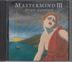 MASTERMIND / TRAGIC SYMPHONY（国内盤CD）