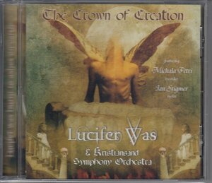【ノルウェー】LUCIFER WAS / THE CROWN OF CREATION（輸入盤CD）