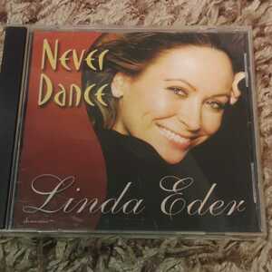 LINDA EDER /　NEVER DANCE