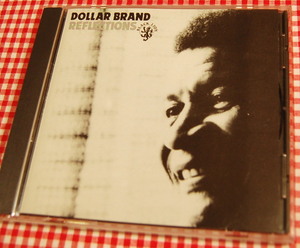 【送料無料】Dollar Brand ダラー・ブランド【Reflections】初めてのソロピアノCD 中古美品