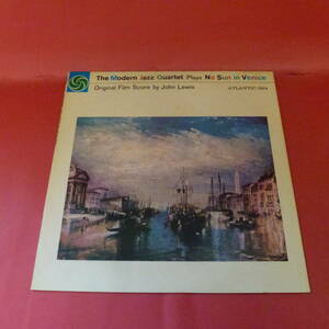 L2-221202-レコード★LP★Modern Jazz Quartet /モダン・ジャズ・カルテット-NO SUN IN VENICE/たそがれのヴェニス (P-7520A)