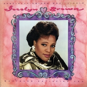 【ワンコイン Disco & Soul 12】Jocelyn Brown / Whatever Satisfies You