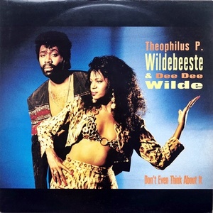 【ワンコイン Disco & Soul 12】Theophilus P. Wildbeeste & Dee Dee Wilde / Don't Even Think About It